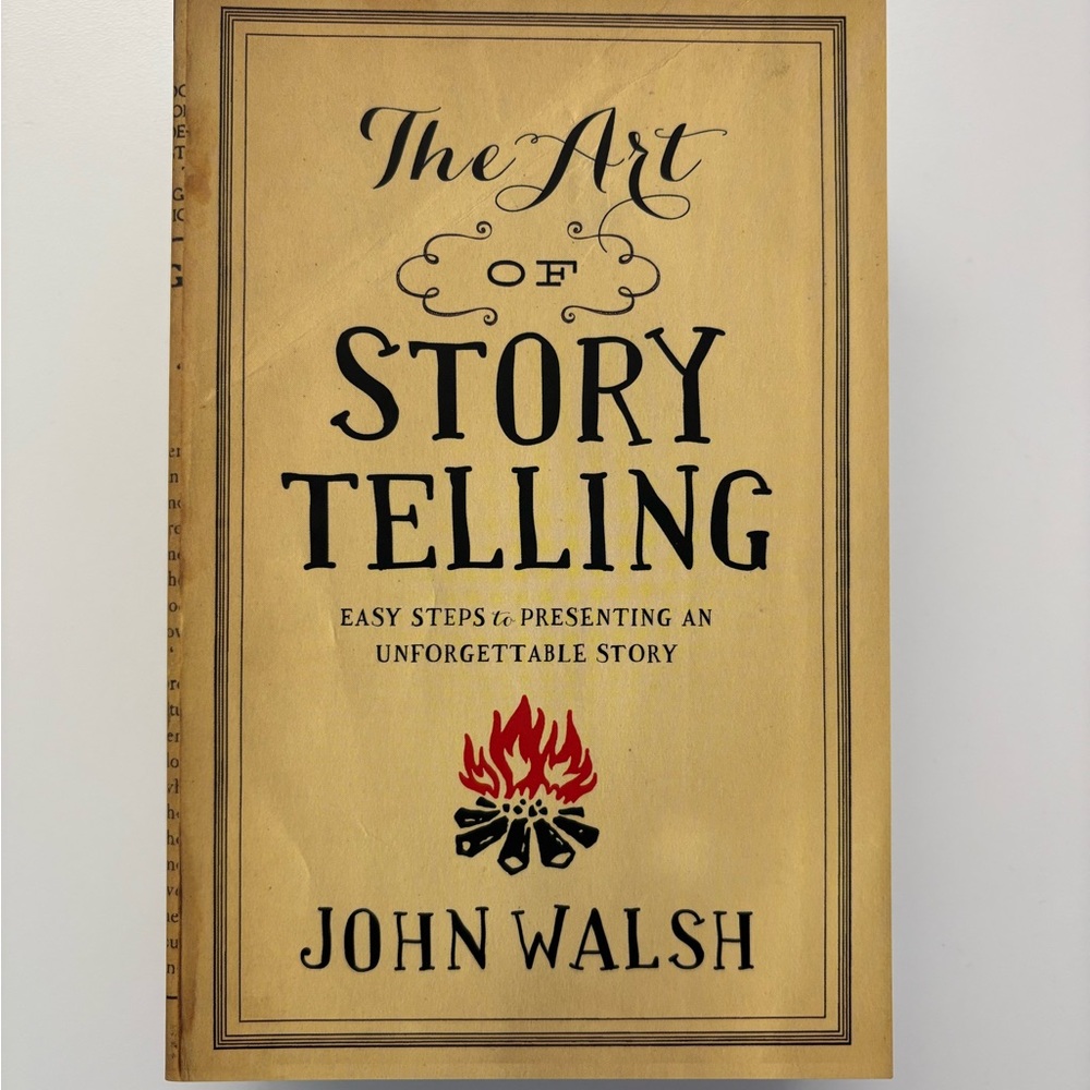 The Art of Storytelling by John Walsh - 6 copies available!